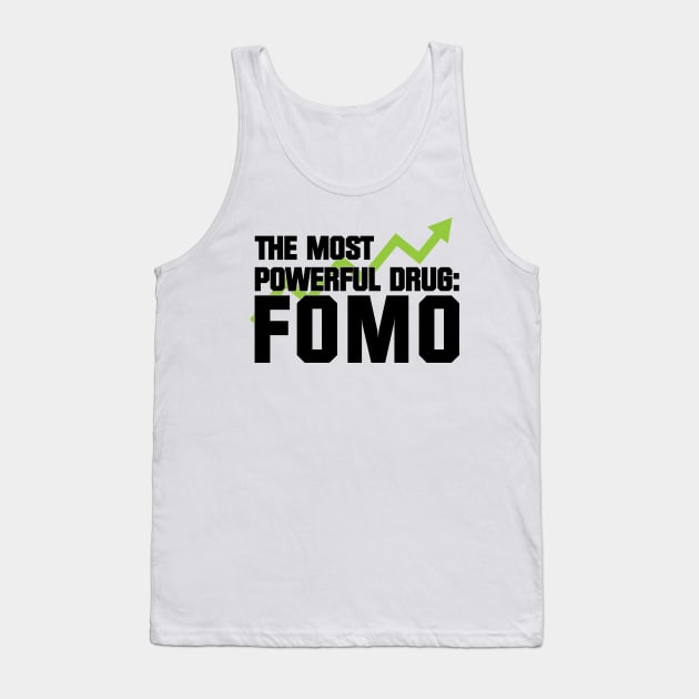 The Most Powerful Drug: FOMO Tank Top by Venus Complete
